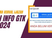 Proses Verval Ijazah di Info GTK, Langkah Penting Menuju PPPK dan PPG