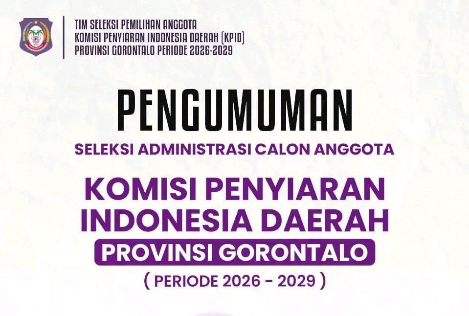 Pengumuman seleksi administrasi calon anggota Komisi Penyiaran Indonesia Daerah (KPID) Provinsi Gorontalo/Hibata.id