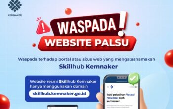 Kemnaker Ingatkan Waspada Situs Palsu Skillhub, Pendaftaran Pelatihan Vokasi Nasional 2026 Hanya di skillhub.kemnaker.go.id/Hibata.id