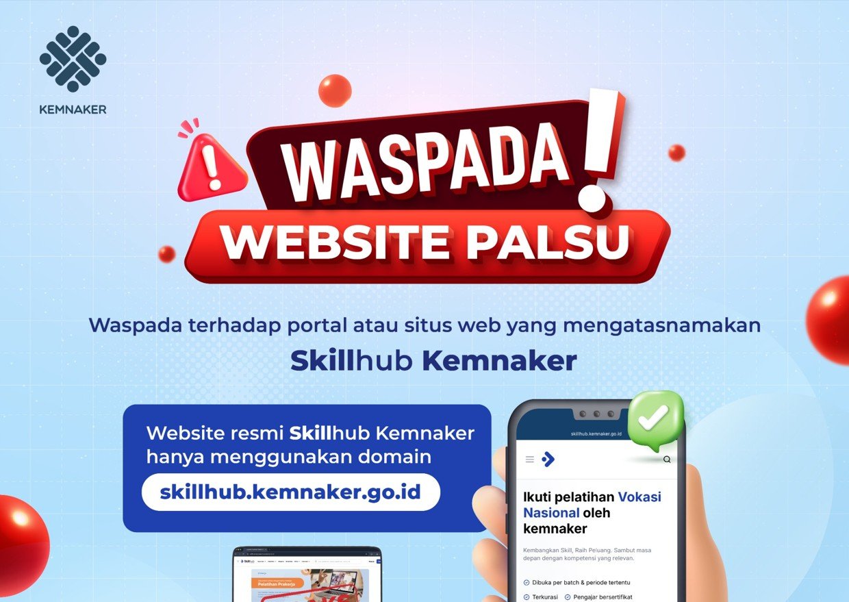 Kemnaker Ingatkan Waspada Situs Palsu Skillhub, Pendaftaran Pelatihan Vokasi Nasional 2026 Hanya di skillhub.kemnaker.go.id/Hibata.id